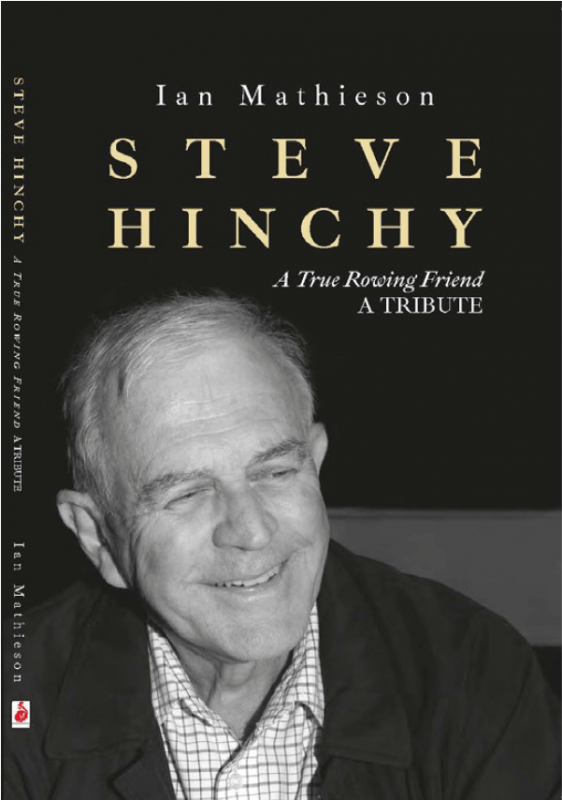 Steve Hinchy: A Tribute to a True Rowing&nbsp;Friend
